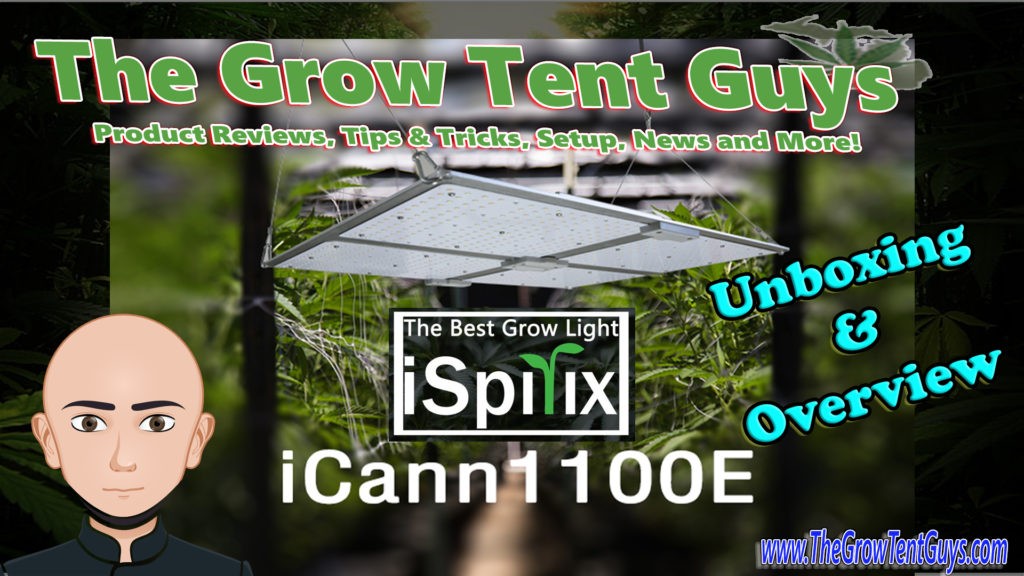 I am so excited to be back and ready to go! Today, we are going to provide an unboxing and overview of the iSpirix iCann 1100e, 400 Watt LED Grow Light.